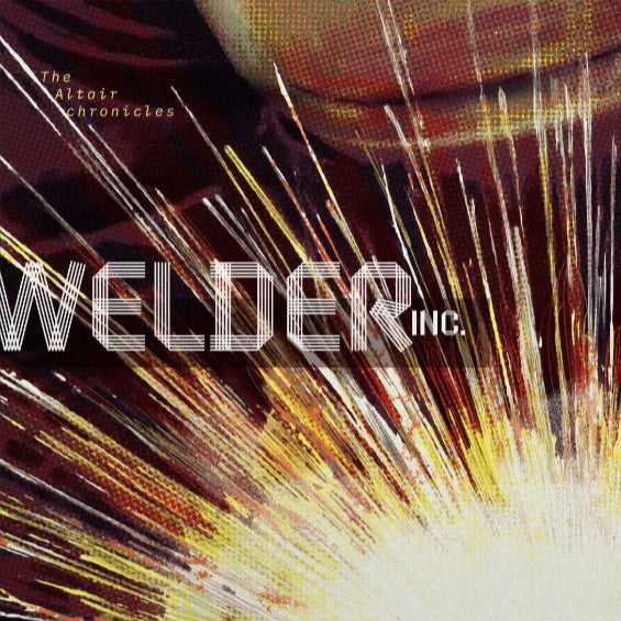Welder Inc. – The Altair Chronicles LP