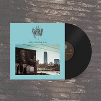 Chat Pile – Who Loves The Sun LP