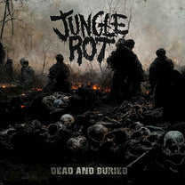 Jungle Rot – Dead And Buried LP
