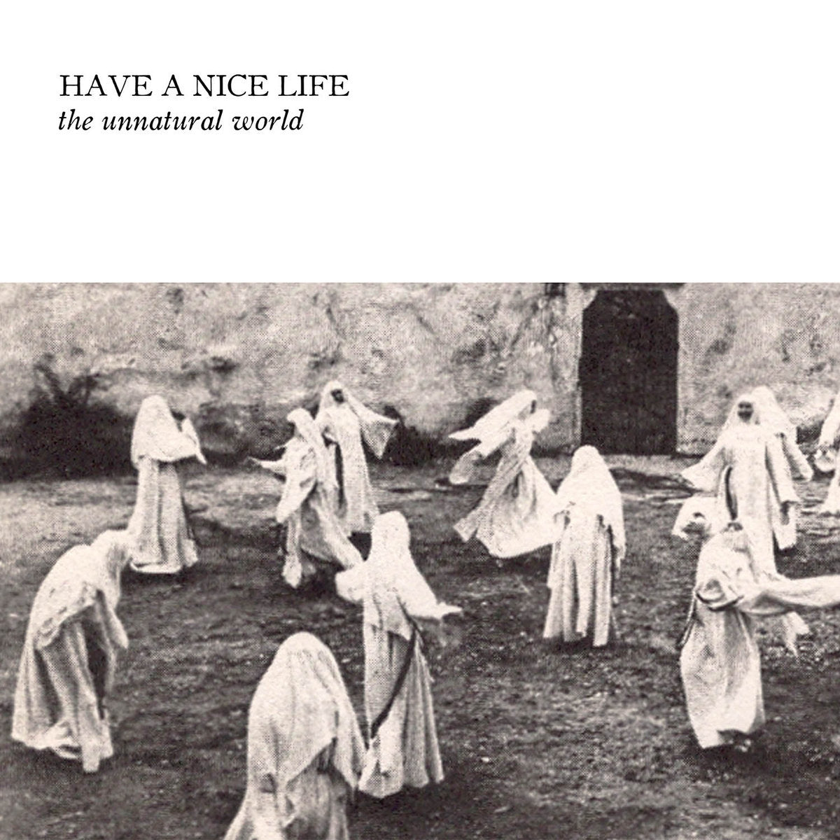 Have A Nice Life – The Unnatural World CD