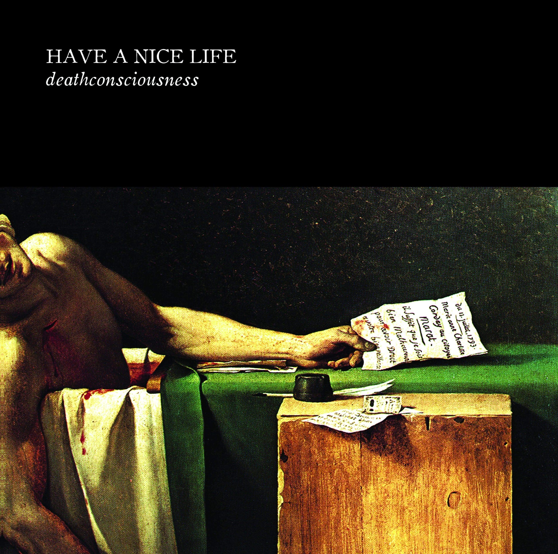 Have A Nice Life – Deathconsciousness MC