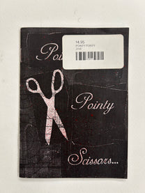 Pointy Pointy Scissors, by 7U? BK/Zine