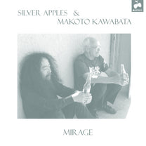 Silver Apples &amp; Makoto Kawabata – Mirage LP