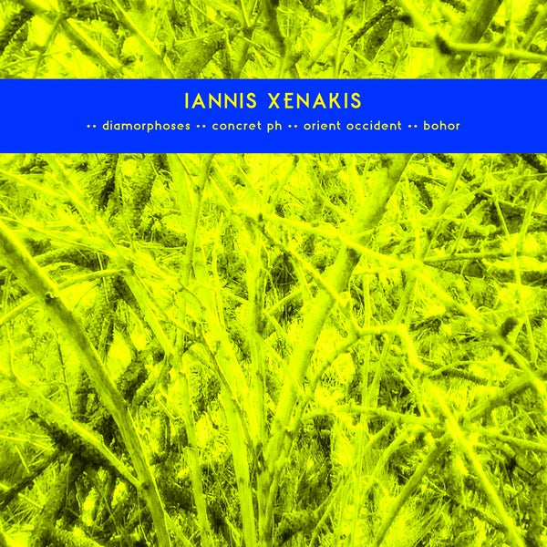 Xenakis, Iannis – Early Works: Diamorphoses / Concret PH / Orient Occident / Bohor LP