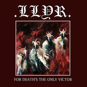 LLYR – For Death's The Only Victor CD
