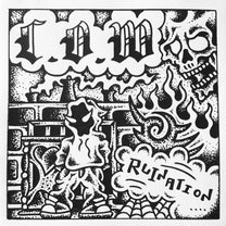 L.O.W. – Ruination 7"