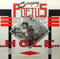 Scraping Foetus Off The Wheel – Hole LP (Rare / Used, VG+)