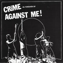 Against Me! – Crime As Forgiven By 7" (Rare / Used, NM)