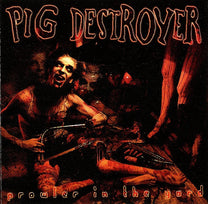 Pig Destroyer – Prowler In The Yard CD (Rare / Used, NM)