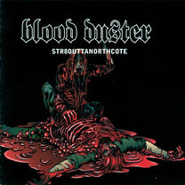 Blood Duster – Str8outtanorthcote CD (Rare / Used, VG+)