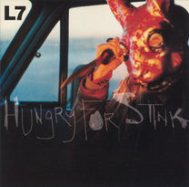 L7 – Hungry For Stink CD (Rare / Used, VG+)