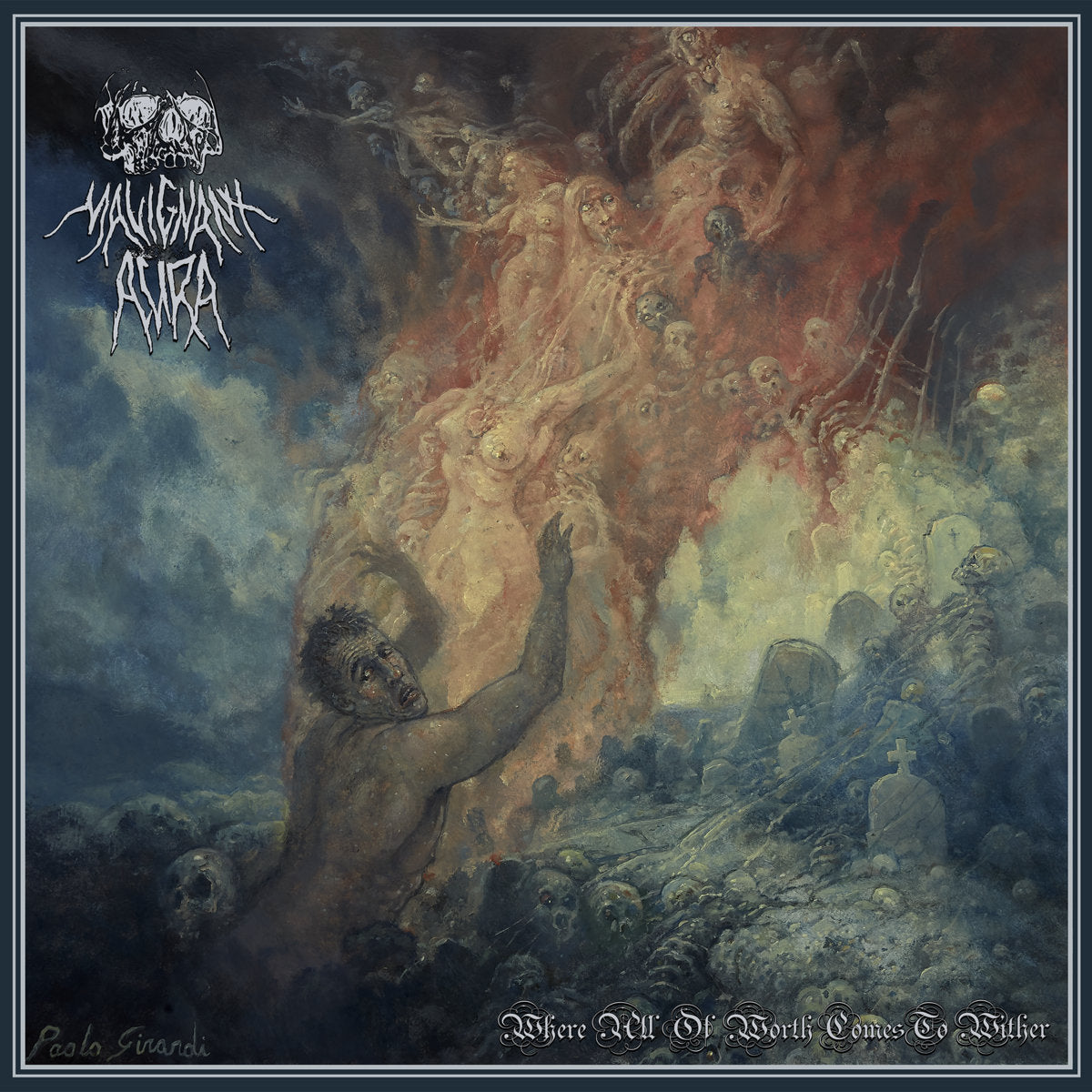 Malignant Aura – Where All of Worth Comes to Wither CD