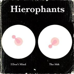 Hierophants – I Don't Mind / The 16th 7" (Rare / Used, VG)