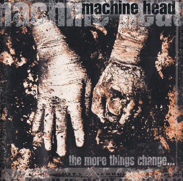 Machine Head – The More Things Change... CD (Rare / Used, NM)
