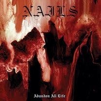 Nails – Abandon All Life CD (Rare / Used, NM)