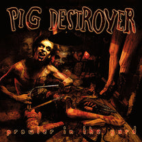 Pig Destroyer – Prowler In The Yard CD (Rare / Used, VG)