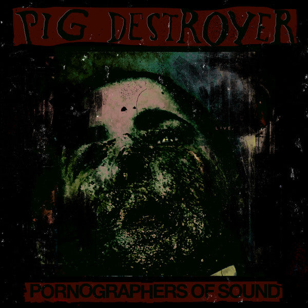 Pig Destroyer – Pornographers Of Sound: Live In Brooklyn NY CD (Rare / Used, NM)