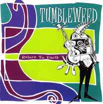 Tumbleweed – Return To Earth CD (Rare / Used, VG+)