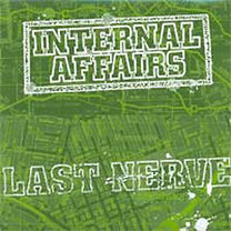 Internal Affairs / Last Nerve – Split EP 7" (Rare / Used, NM)