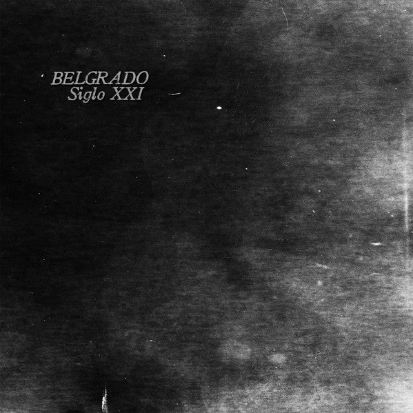 Belgrado  – Siglo XXI LP (Rare / Used, VG+)