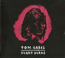 Tom Gabel – Heart Burns LP (Rare / Used, VG+)