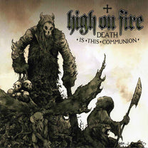 High On Fire – Death Is This Communion CD (Rare / Used, NM)
