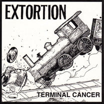 Extortion – Terminal Cancer 7" (Rare / Used, VG+)