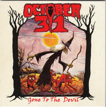 October 31 – Gone To The Devil 7" (Rare / Used, VG+)