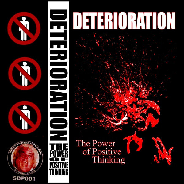 Deterioration – The Power Of Positive Thinking MC (Rare / Used, VG+)
