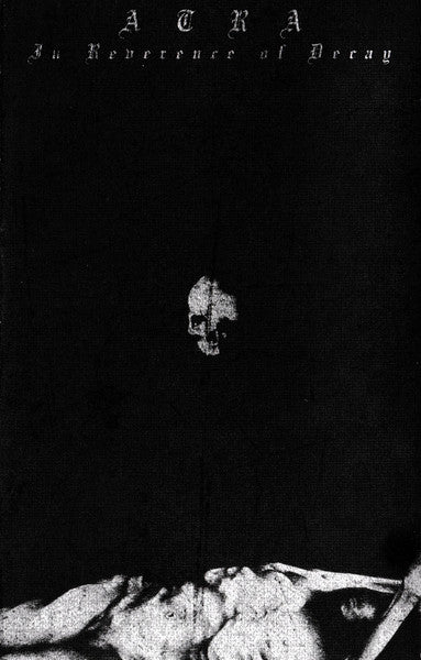 Atra – In Reverance Of Decay MC (Rare / Used, VG+)