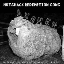 Axemen – Nutsack / Nut Shack Redemption Song 7" (Rare / Used, VG+)