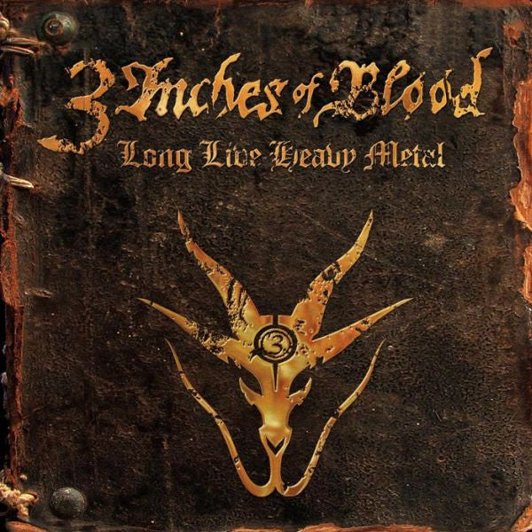 3 Inches Of Blood – Long Live Heavy Metal CD (Rare / Used, VG+)
