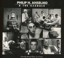 Philip H. Anselmo And The Illegals – Choosing Mental Illness As A Virtue CD (Rare / Used, NM)