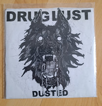 Drug Lust – Dusted 7" (Rare / Used, VG+)