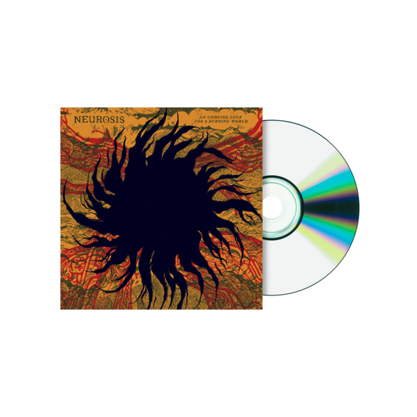 Neurosis – An Undying Love For A Burning World CD