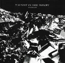 Naught In the Misery – Overflow CD (Rare / Used, VG+)