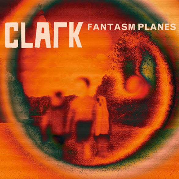 Clark – Fantasm Planes LP (Rare / Used, NM)