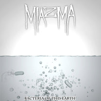 Miazma – Bacteria Of This Earth CD (Rare / Used, NM)