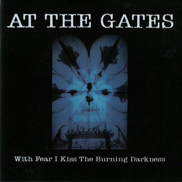 At The Gates – With Fear I Kiss The Burning Darkness CD (Rare / Used, VG+)