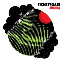 The Dirty Earth – Aurora LP (Rare / Used, NM)