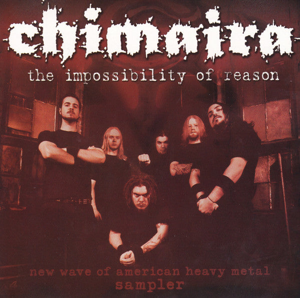 Chimaira – The Impossibility Of Reason (New Wave Of American Heavy Metal - Sampler) CD (Rare / Used, NM)