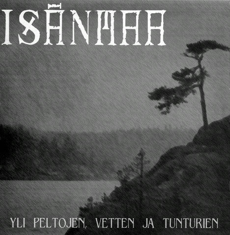 Isanmaa – Yli Peltojen, Vetten Ja Tunturien 7" (Rare / Used, NM)