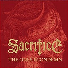 Sacrifice – The Ones I Condemn CD (Rare / Used, VG+)