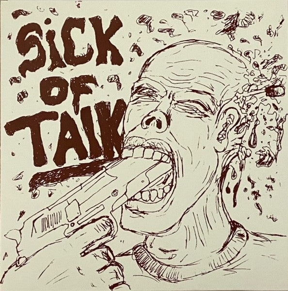 Sick Of Talk – S/T 7" (Rare / Used, VG+)