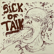 Sick Of Talk – S/T 7" (Rare / Used, VG+)