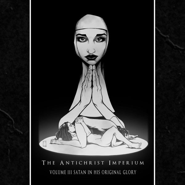 The Antichrist Imperium – Volume III: Satan In His Original Glory CD