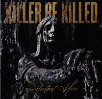 Killer Be Killed – Reluctant Hero CD (Rare / Used, NM)