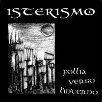 Isterismo – Follia Verso L'Interno LP (Rare / Used, VG+)