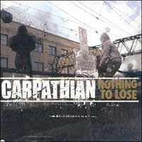Carpathian – Nothing To Lose CD (Rare / Used, NM)