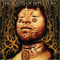 Sepultura – The Roots Of Sepultura 2CD (Rare / Used, VG)